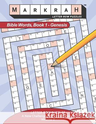 MARKRAH LETTER-ROW PUZZLES Bible Words, Book 1 - Genesis