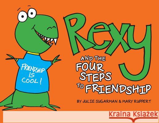 Rexy and the Four Steps to Friendship