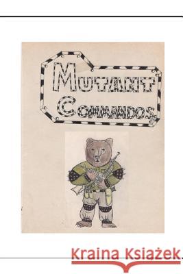 Mutant Commandos: The Origins of Time Travel (Book 2)