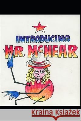 Introducing Mr. McNear