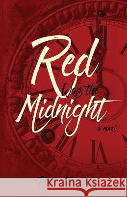Red Was the Midnight