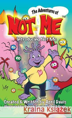 Introducing Not Me