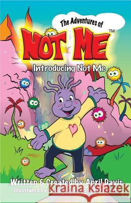 Introducing Not Me