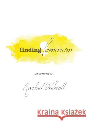 Finding Feminism A Memoir