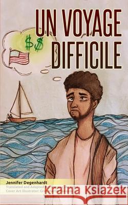 Un Voyage Difficile