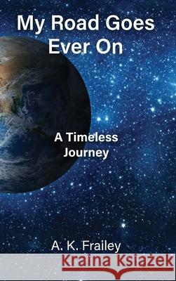 My Road Goes Ever On: A Timeless Journey