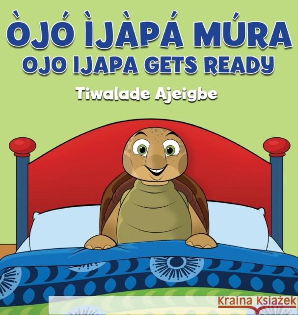 Ojo Ijapa Mura: Ojo Ijapa Gets Ready