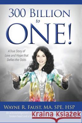 300 Billion to One: A true story of love and hope that defies the odds