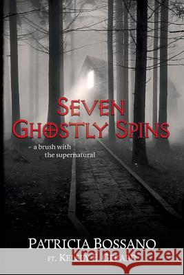 Seven Ghostly Spins: A Brush with the Supernatural