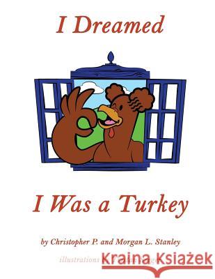 I Dreamed I Was a Turkey