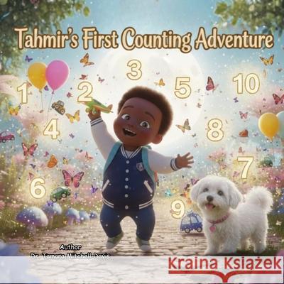 Tahmir's First Counting Adventure 1 to 10: Counting from 1 to 10