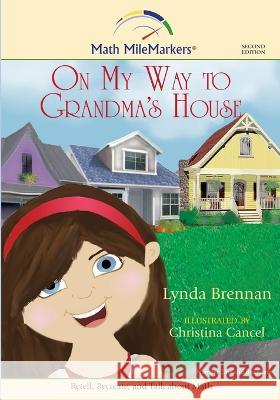 On My Way to Grandma's House: A Math-Infused Story about the Number Line and the Concept of Rounding