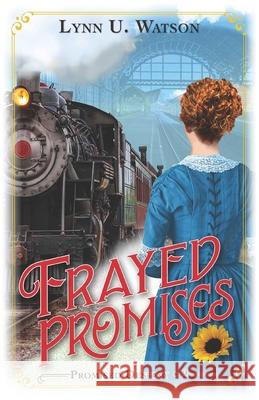 Frayed Promises: A Life Affirming Story