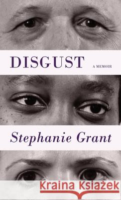 Disgust: A Memoir