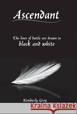 Ascendant: The lines of battle are drawn in black and white