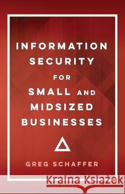 Information Security for Small and Midsized Businesses