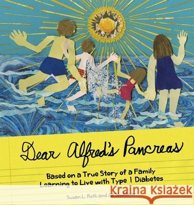 Dear Alfred's Pancreas: Based on a True Story of a Family Learning to Live with Type 1 Diabetes