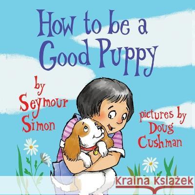 How to Be a Good Puppy