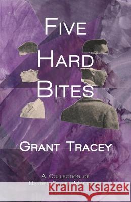 Five Hard Bites: A Collection of Hayden Fuller Mysteries