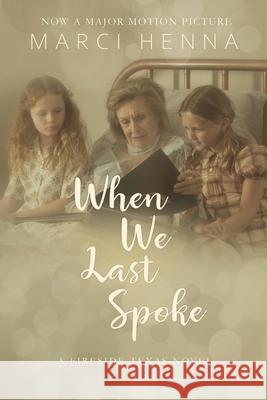 When We Last Spoke