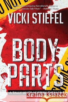 Body Parts, a Tally Whyte Mystery