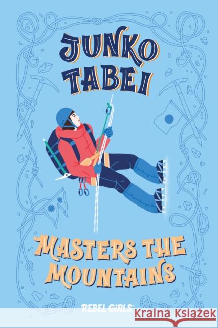 Junko Tabei Masters the Mountains