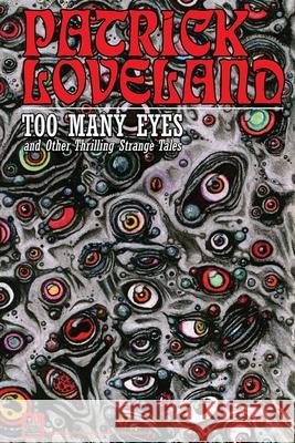 Too Many Eyes: and Other Thrilling Strange Tales