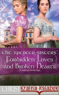 The Spencer Sisters' Forbidden Loves and Broken Hearts