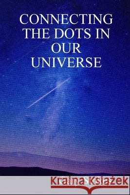 Connecting the Dots In Our Universe