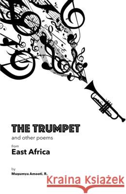 The Trumpet and Other Poems from East Africa