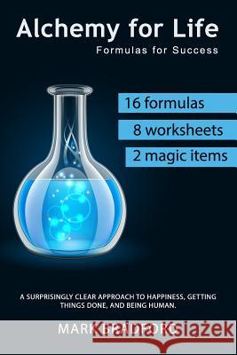 Alchemy for Life: Formulas for Success