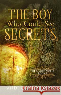 The Boy Who Could See Secrets