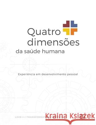 Quatro dimensões da saúde humana: Experiência em desenvolvimento pessoal