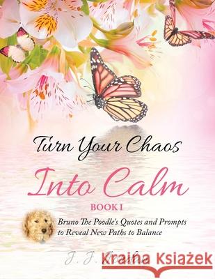 Turn Your Chaos Into Calm