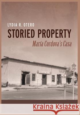 Storied Property: Mar?a Cordova's Casa