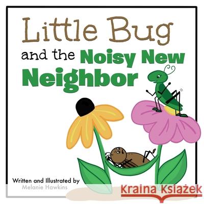 Little Bug and the Noisy New Neighbor