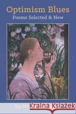 Optimism Blues: Poems Selected and New