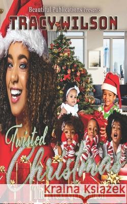 Twisted Christmas: The Next Generation