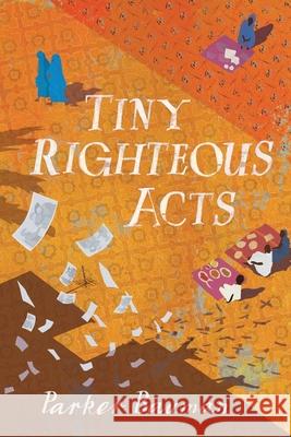 Tiny Righteous Acts