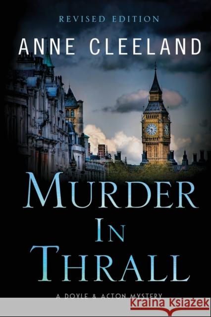 Murder in Thrall: A Doyle & Acton mystery Revised edition