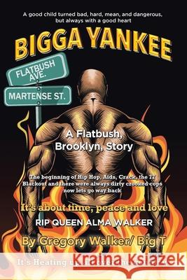 Bigga Yankee: A Flatbush. Brooklyn, Story