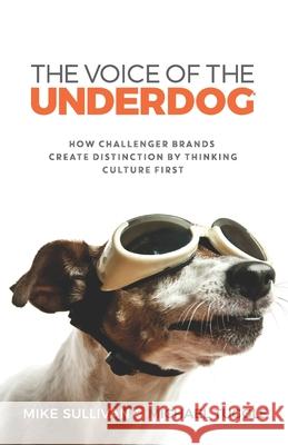 The Voice Of The Underdog: How Challenger Brands Create Distinction By Thinking Culture First