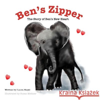 Ben's Zipper: The Story of Ben's New Heart