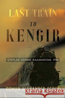 Last Train to Kengir