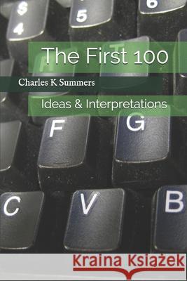 The First 100: Ideas & Interpretations