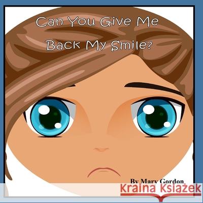 Can You Give Me Back My Smile