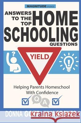 Answers to the Top Homeschooling Questions: Helping Parents Homeschool With Confidence