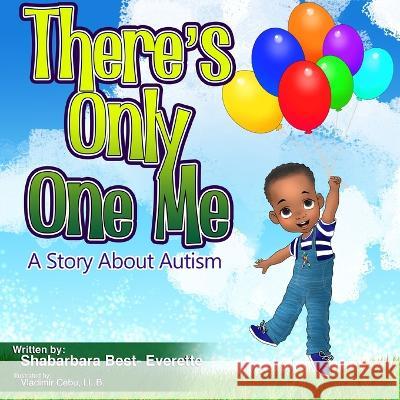 There's Only One Me: A Story About Autism