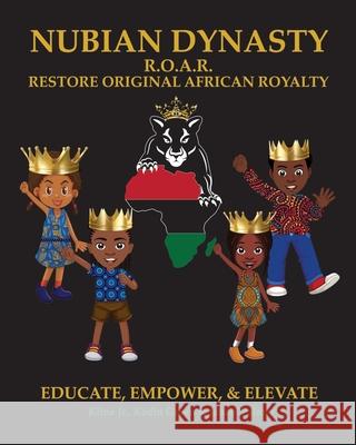 Nubian Dynasty: Restore Original African Royalty
