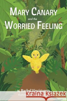 Mary Canary and the Worried Feeling